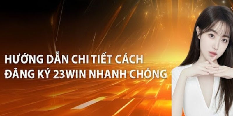 Điền dữ liệu đăng ký 23win 