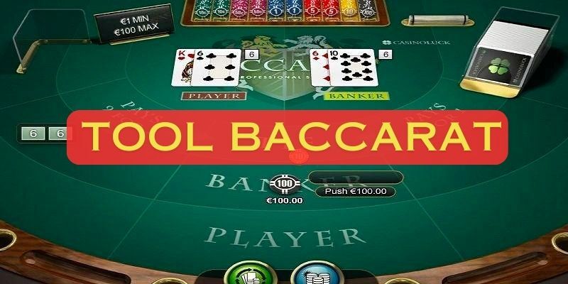 Tool Baccarat - Giải mã chính xác mọi phiên cược Baccarat